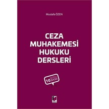 Ceza Muhakemesi Hukuku Dersleri Mustafa Özen