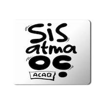 Sis Atma O Baskılı Mouse Pad Mousepad.jpg