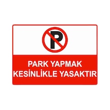 Park Yapmak Kesinlikle Yasaktır İsg Uyarı Levhası Pvc A3 30x42 Cm