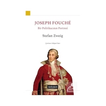 Joseph Fouche - Stefan Zweig - Doğu Batı Yayınları