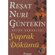 Yaprak Dökümü - Reşat Nuri Güntekin - İnkılap Kitabevi