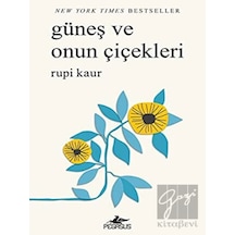 Güneş Ve Onun Çiçekleri - Rupi Kaur - Pegasus