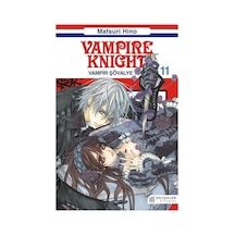 Vampir Şövalye 11 - Matsuri Hino - Akılçelen Kitaplar