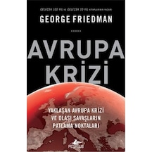 Avrupa Krizi - George Friedman - Pegasus