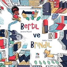 Bertil ve Brindil - Adele Tariel - İthaki Çocuk