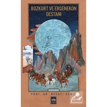Bozkurt Ve Ergenekon Destanı Prof. Dr. Necati Demir