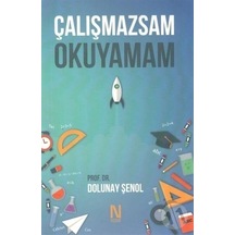 Çalışmazsam Okuyamam - Dolunay Şenol - Net Kitaplık Yayıncılık