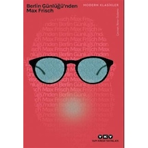 Berlin Günlüğü'nden - Max Frisch - Yapı Kredi Yayınları