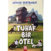 Tuhaf Bir Otel - Miyase Sertbarut - Altın Kitaplar