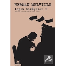 Toplu Hikayeler 1-Herman Melville - Herman Melville - Ayrıntı Yayınları
