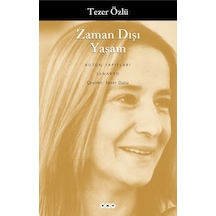 Zaman Dışı Yaşam - Tezer Özlü - Yapı Kredi Yayınları