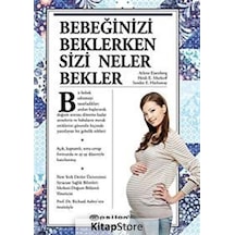 Bebeğinizi Beklerken Sizi Neler Bekler (Ciltli) / Heidi E. Mur...