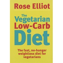 The Vegetarian Low Carb Diet: The Fast, No-hunger Weightloss Diet For Vegetarians