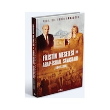 Filistin Meselesi Ve Arap-israil Savaşlarının Tarihi