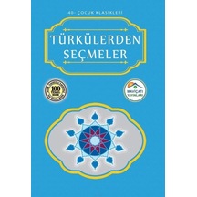 Türkülerden Seçmeler-Çocuk Klasikleri 40- Mavi Çatı Yayınları