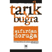 Sıfırdan Doruğa - Senaryo - Tarık Buğra - Ötüken Neşriyat