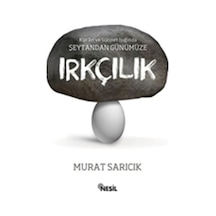 Şeytandan Günümüze Irkçılık - Nesil Yayınları