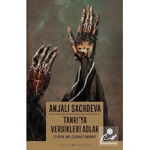 Tanrı'ya Verdikleri Adlar - Anjali Sachdeva - İthaki Yayınları