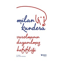 Varolmanın Dayanılmaz Hafifliği - Milan Kundera - Can Yayınları