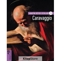 Sanatın Büyük Ustaları 3 - Caravaggio- Hayalperest Yayınevi