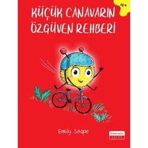 Küçük Canavarın Özgüven Rehberi