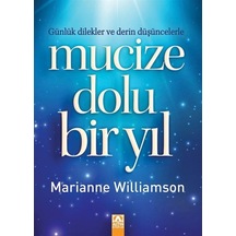Mucize Dolu Bir Yıl - Marianne Williamson - Altın Kitaplar
