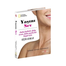 National Geographic - Yaşını Sev - Barbara Hannah Grufferman - Beta Kitap