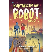 Kurtarıcım Bir Robot Mu / Nurgül Aydın