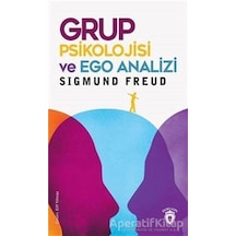Grup Psikolojisi ve Ego Analizi - Sigmund Freud - Dorlion Yayınevi