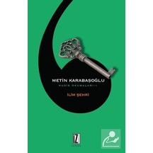 İlim Şehri - Metin Karabaşoğlu - İz Yayıncılık