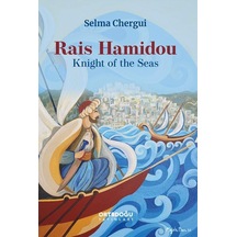 Rais Hamidou - Knight of the Seas - Selma Chergui - Ortadoğu Yayınları