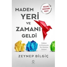 Madem Yeri ve Zamanı Geldi - Zeynep Bilgiç - Nova Kitap