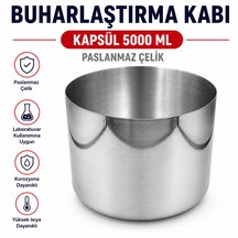 Buharlaştırma Kabı - Kapsül 5000 Ml Paslanmaz Çelik