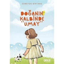 Doğanın Kalbinde Umay / Zübeyde Birtane