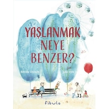 Yaşlanmak Neye Benzer - Ayho-892098