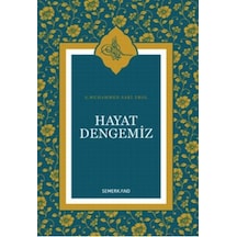 Hayat Dengemiz - S. Muhammed Saki Erol - Semerkand Yayınları