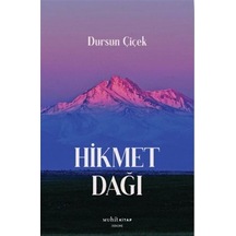 Hikmet Dağı / Dursun Çiçek