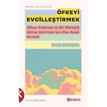 Öfkeyi Evcilleştirmek & Öfkeyi Anlamak Ve Bir Müttefik Haline ...