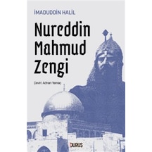 Nureddin Mahmud Zengi / İmadüddin Halil