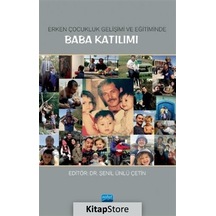 Erken Çocukluk  Gelişimi ve Eğitiminde Baba Katılımı- Nobel Akademik Yayıncılık