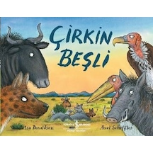 Çirkin Beşli - Julia Donaldson - İş Bankası Kültür Yayınları