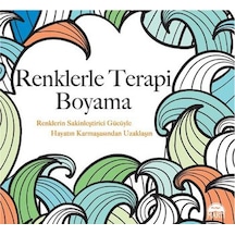 Renklerle Terapi Boyama - Christina Rose - Martı Yayınları