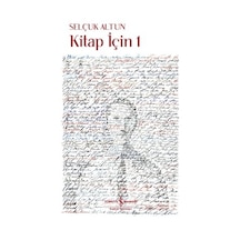Kitap İçin 1: Okuma Ve Yazma Üzerine