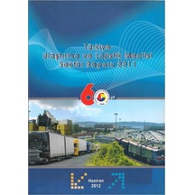 Türkiye Ulaştırma ve Lojistik Meclisi Sektör Raporu 2011