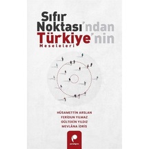 Sıfır Noktası'ndan Türkiye'nin Meseleleri / Hüsamettin Arslan