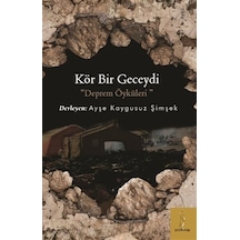 Kör Bir Geceydi - Deprem Öyküleri- ŞEY Kitap