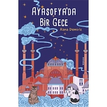 Ayasofyada Bir Gece Rana Demiriz Genç Timaş