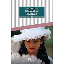 Arkakapak Yazıları - Mustafa Kutlu - Dergah
