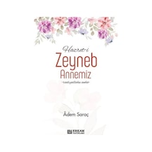 Hazret-i Zeyneb Annemiz / Adem Saraç
