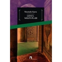 Gönül Mektupları  - Mustafa Kara  - Dergah Yayınları